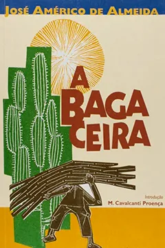 Livro A Bagaceira - Resumo, Resenha, PDF, etc.