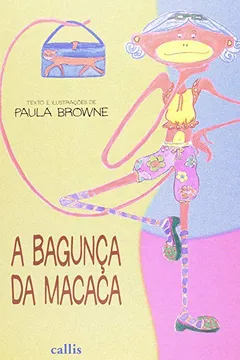 Livro A Bagunça da Macaca - Resumo, Resenha, PDF, etc.