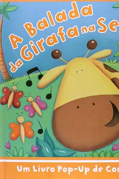 Livro A Balada da Girafa na Selva - Coleção Histórias Pop-Up - Resumo, Resenha, PDF, etc.