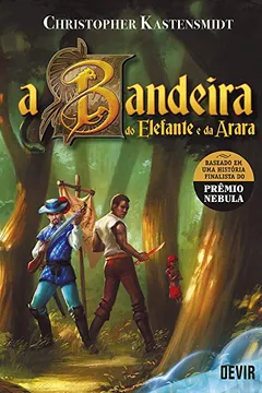 Livro A Bandeira do Elefante e da Arara. Romance - Resumo, Resenha, PDF, etc.