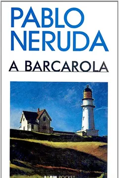 Livro A Barcarola - Coleção L&PM Pocket - Resumo, Resenha, PDF, etc.