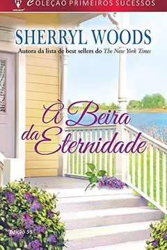 Livro À Beira da Eternidade - Coleção Harlequin Primeiros Sucessos. Edição 55 - Resumo, Resenha, PDF, etc.