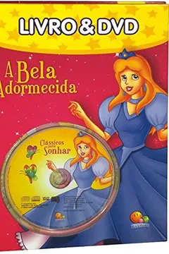 Livro A Bela Adormecida - Coleção Clássicos Para Sonhar - Resumo, Resenha, PDF, etc.