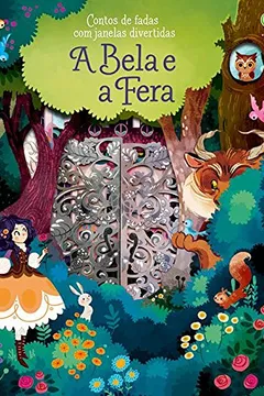 Livro A Bela e a Fera - Coleção Contos de Fadas com Janelas Divertidas - Resumo, Resenha, PDF, etc.