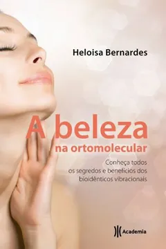 Livro A Beleza na Ortomolecular - Resumo, Resenha, PDF, etc.