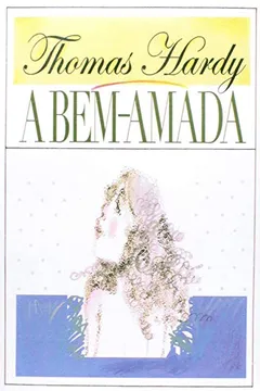 Livro A Bem-Amada - Resumo, Resenha, PDF, etc.
