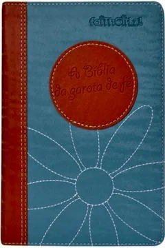 Livro A Bíblia da Garota de Fé. NTLH. Laranja e Azul - Resumo, Resenha, PDF, etc.