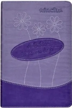 Livro A Bíblia da Garota de Fé NTLH. Roxa - Resumo, Resenha, PDF, etc.