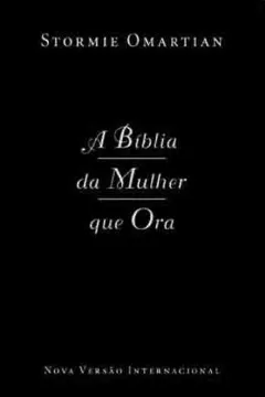 Livro A Bíblia Da Mulher Que Ora. Capa Preta - Resumo, Resenha, PDF, etc.