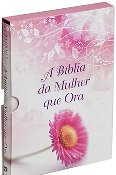 Livro A Bíblia da Mulher que Ora NVI - Resumo, Resenha, PDF, etc.