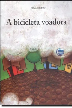 Livro A Bicicleta Voadora - Resumo, Resenha, PDF, etc.