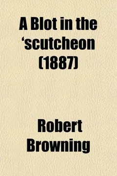 Livro A Blot in the 'Scutcheon (1887) - Resumo, Resenha, PDF, etc.