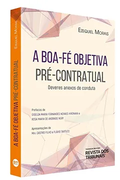 Livro A Boa-fé Objetica Pré-contratual - Deveres Anexos De Conduta - Resumo, Resenha, PDF, etc.