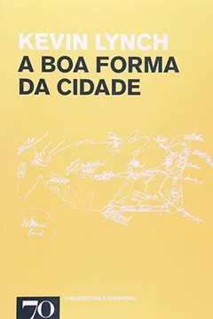 Livro A Boa Forma da Cidade - Resumo, Resenha, PDF, etc.