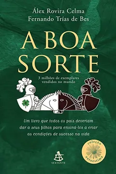 Livro A Boa Sorte - Coleção Autoestima - Resumo, Resenha, PDF, etc.