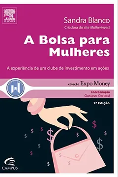 Livro A Bolsa Para Mulheres - Coleção Expo Money - Resumo, Resenha, PDF, etc.