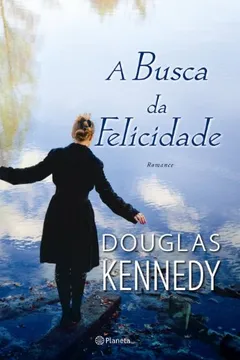 Livro A Busca da Felicidade - Resumo, Resenha, PDF, etc.