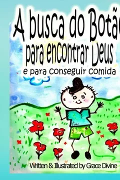 Livro A Busca Do Botao Para Encontrar a Deus y Para Conseguir Comida - Resumo, Resenha, PDF, etc.