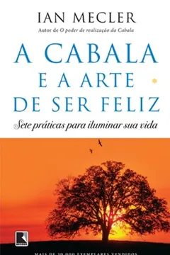 Livro A Cabala e a Arte de Ser Feliz - Resumo, Resenha, PDF, etc.