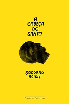 Livro A Cabeça do Santo - Resumo, Resenha, PDF, etc.