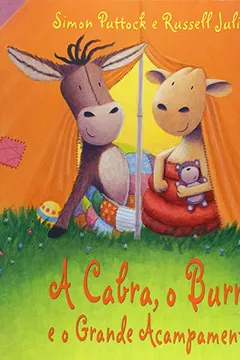 Livro A Cabra, o Burro e o Grande Acampamento - Resumo, Resenha, PDF, etc.