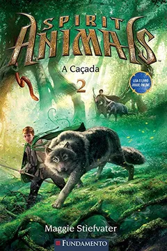 Capa do livro A Caçada - Volume 2. Série Spirit Animals