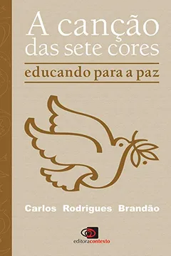 Capa do livro A Canção das Sete Cores. Educando Para a Paz