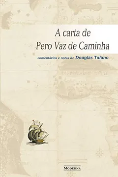 Livro A Carta de Pero Vaz de Caminha - Resumo, Resenha, PDF, etc.