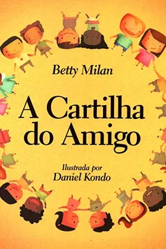 Livro A Cartilha do Amigo - Resumo, Resenha, PDF, etc.