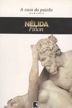 Livro A Casa da Paixão - Resumo, Resenha, PDF, etc.