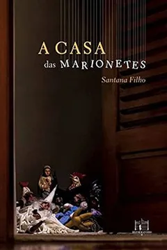Livro A Casa Das Marionetes - Resumo, Resenha, PDF, etc.