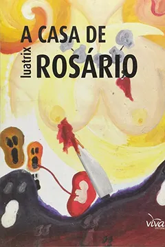 Livro A Casa de Rosário - Resumo, Resenha, PDF, etc.