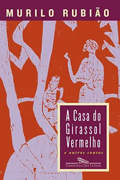 Livro A Casa do Girassol Vermelho - Resumo, Resenha, PDF, etc.