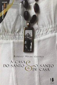 Livro A Casa do Santo e o Santo de Casa. Estudo Sobre a Devoção a São Judas Tadeu - Resumo, Resenha, PDF, etc.