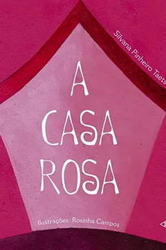 Capa do livro A Casa Rosa
