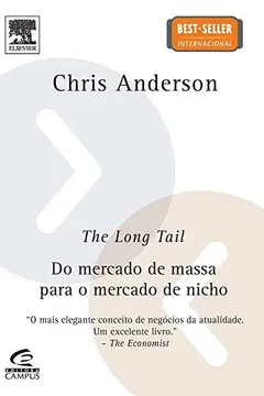 Livro A Cauda Longa. Do Mercado de Massa Para o Mercado de Nicho - Resumo, Resenha, PDF, etc.