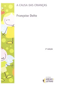 Livro A Causa das Crianças - Resumo, Resenha, PDF, etc.