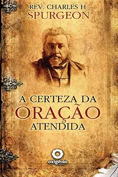 Livro A Certeza Da Oracao Atendida - Resumo, Resenha, PDF, etc.