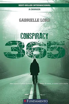 Livro A Charada - Volume 3. Série Conspiracy 365 - Resumo, Resenha, PDF, etc.