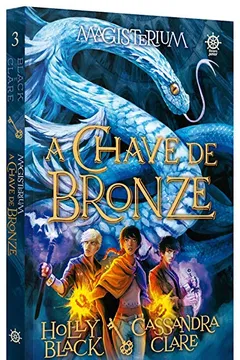 Livro A Chave de Bronze. Magisterium - Volume 3 - Resumo, Resenha, PDF, etc.