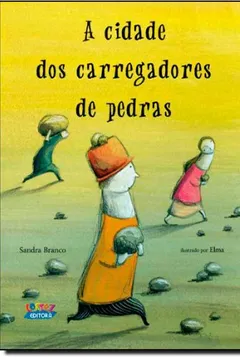 Livro A Cidade dos Carregadores de Pedras - Resumo, Resenha, PDF, etc.