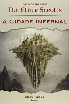 Livro A Cidade Infernal. Baseado no Jogo The Elder Scrolls - Resumo, Resenha, PDF, etc.