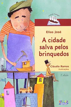 Livro A Cidade Salva Pelos Brinquedos - Resumo, Resenha, PDF, etc.