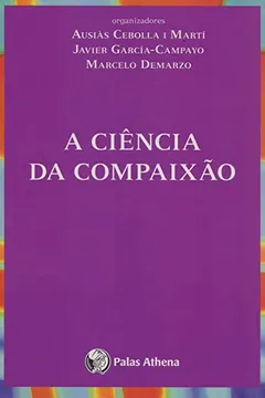 Livro A Ciência da Compaixão - Resumo, Resenha, PDF, etc.
