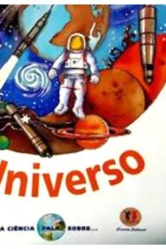 Livro A Ciência Fala Sobre... O Universo - Resumo, Resenha, PDF, etc.