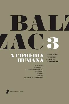 Livro A Comédia Humana - Volume 3 - Resumo, Resenha, PDF, etc.