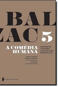 Livro A Comédia Humana - Volume 5 - Resumo, Resenha, PDF, etc.