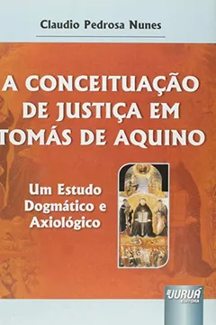 Livro A Conceituação de Justiça em Tomas de Aquino - Resumo, Resenha, PDF, etc.