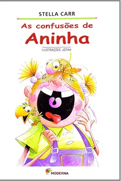 Capa do livro A Confusoes De Aninha