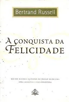 Livro A Conquista da Felicidade - Resumo, Resenha, PDF, etc.